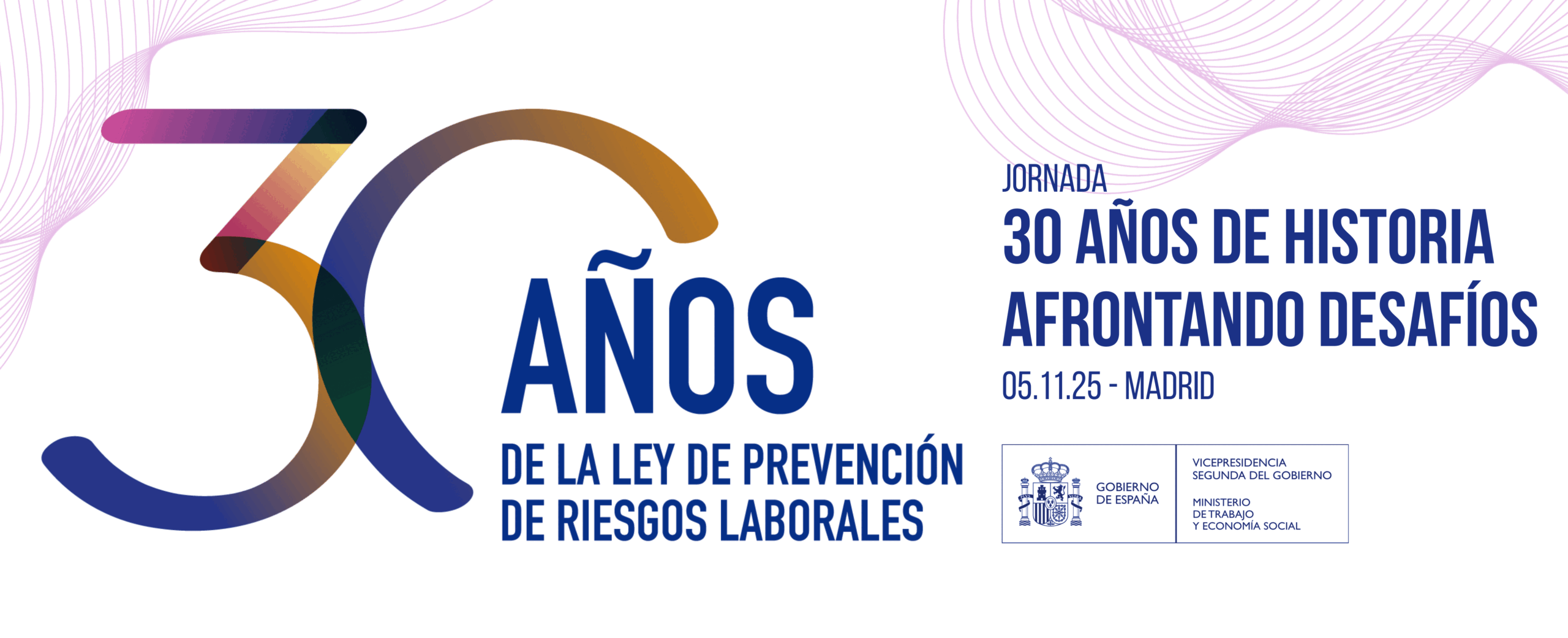 30 años de la aprobación y publicación de la Ley de Prevención de Riesgos Laborales