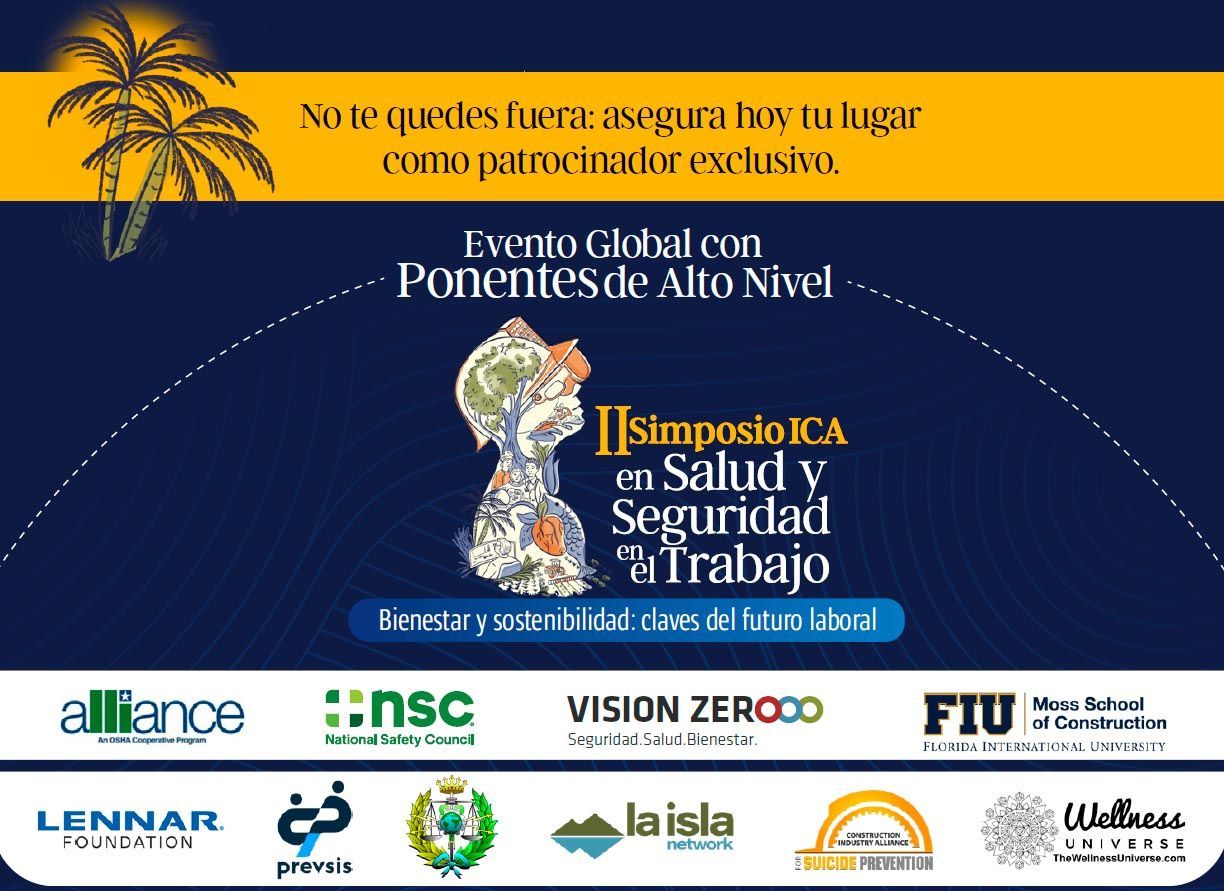 EL CGRICT PARTICIPARÁ EN EL II SIMPOSIO ICA DE SEGURIDAD Y SALUD LABORAL LOS DIAS 26 Y 27 DE MARZO DE 2026 EN MIAMI (EE.UU)